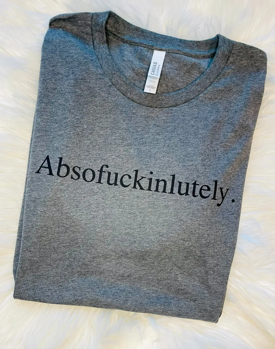 Absofuckinlutely