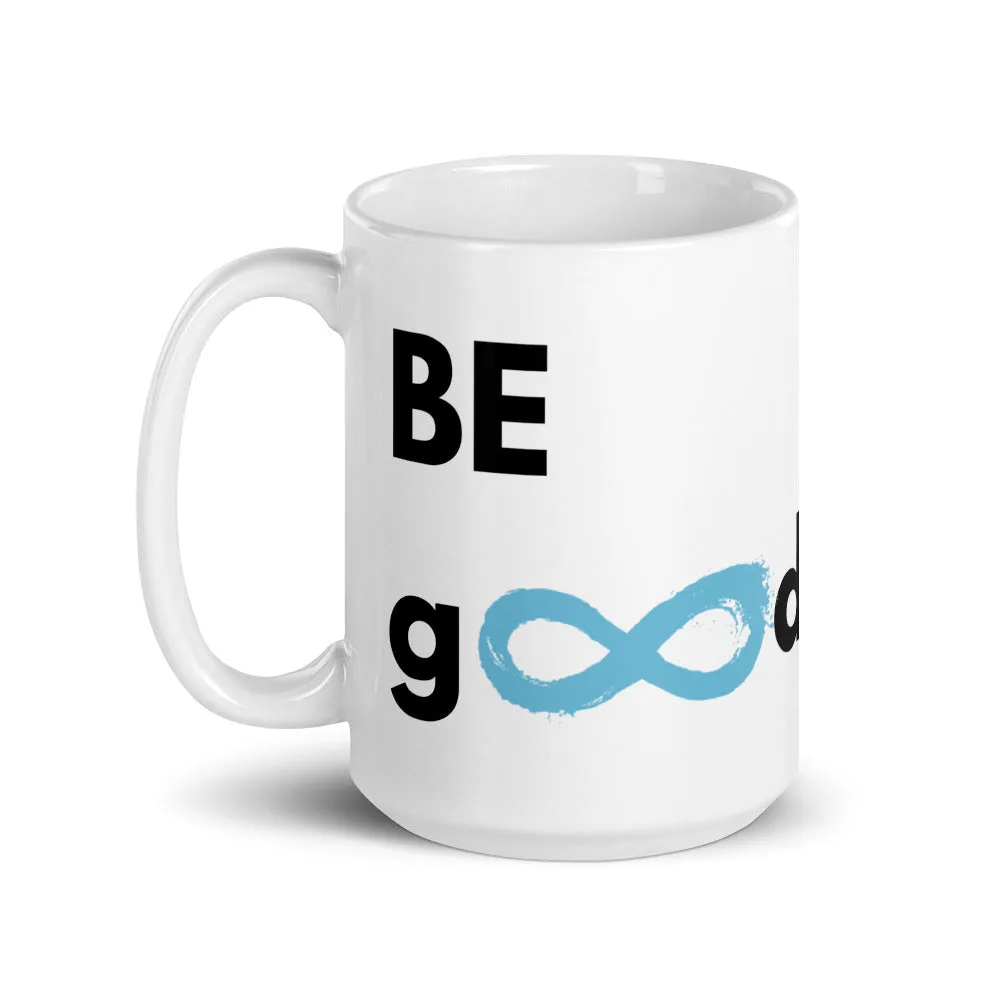 Be Good - Mug