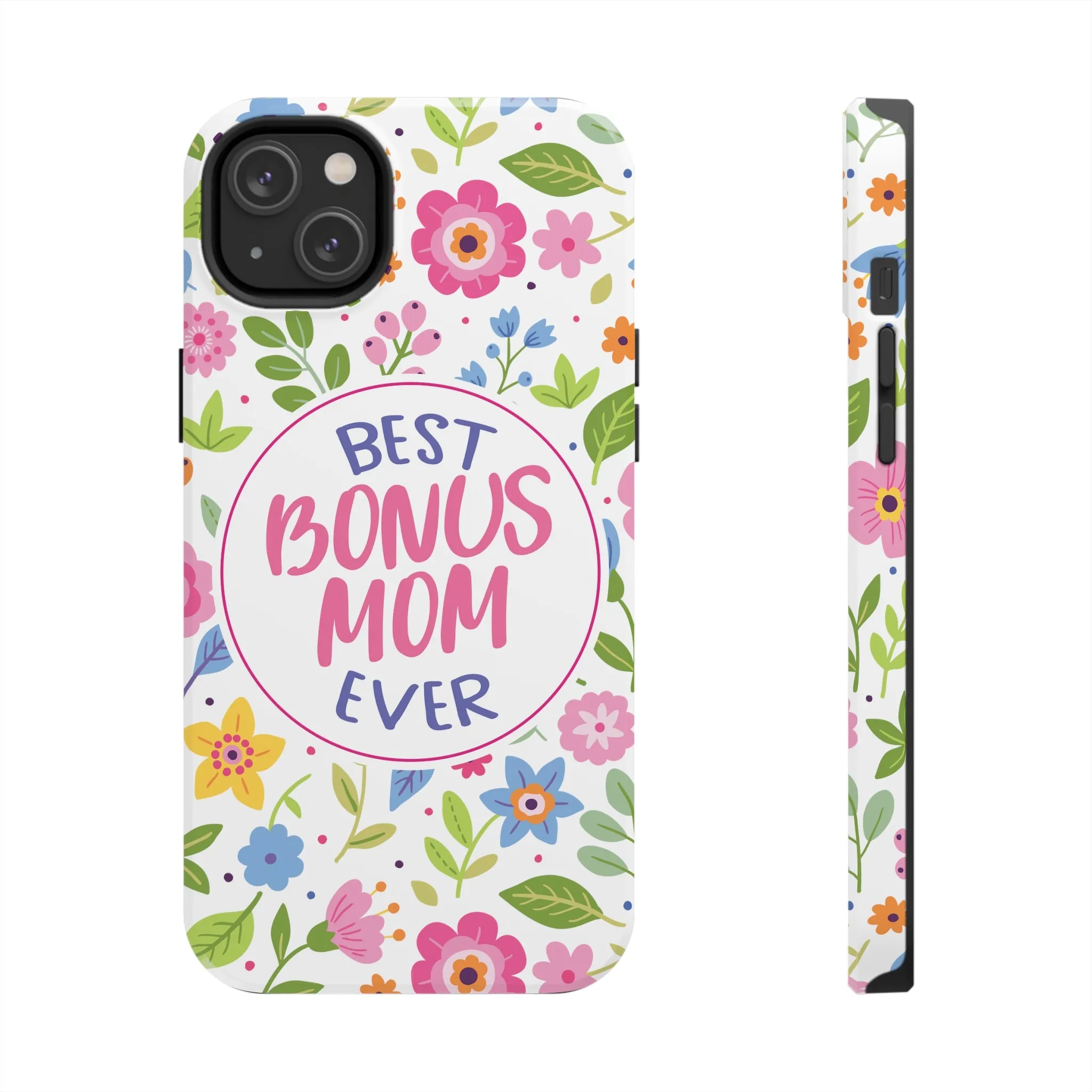 Best Bonus Mom Ever Tough Phone Cases, Case-Mate