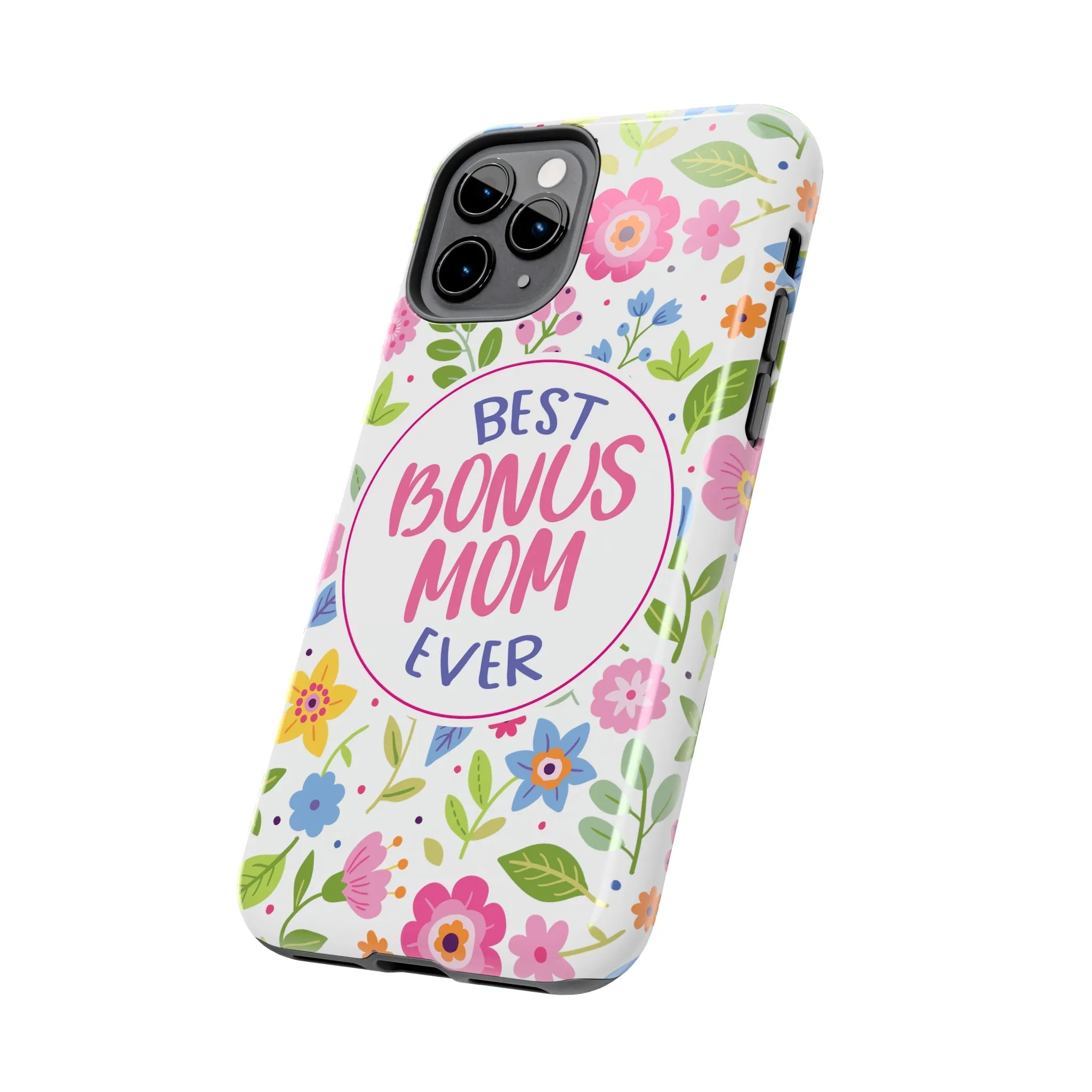 Best Bonus Mom Ever Tough Phone Cases, Case-Mate