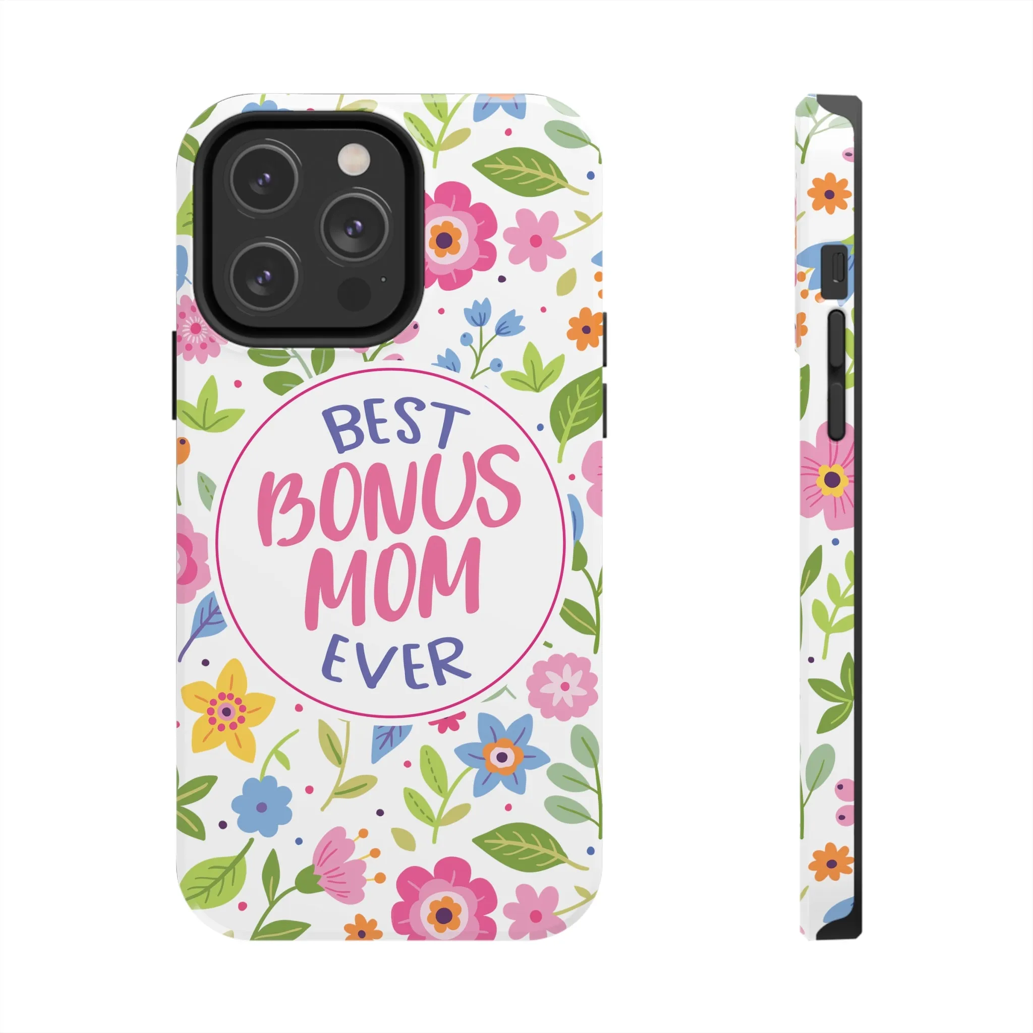Best Bonus Mom Ever Tough Phone Cases, Case-Mate