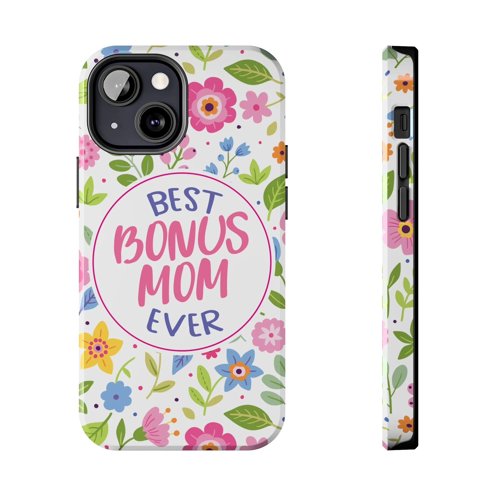 Best Bonus Mom Ever Tough Phone Cases, Case-Mate