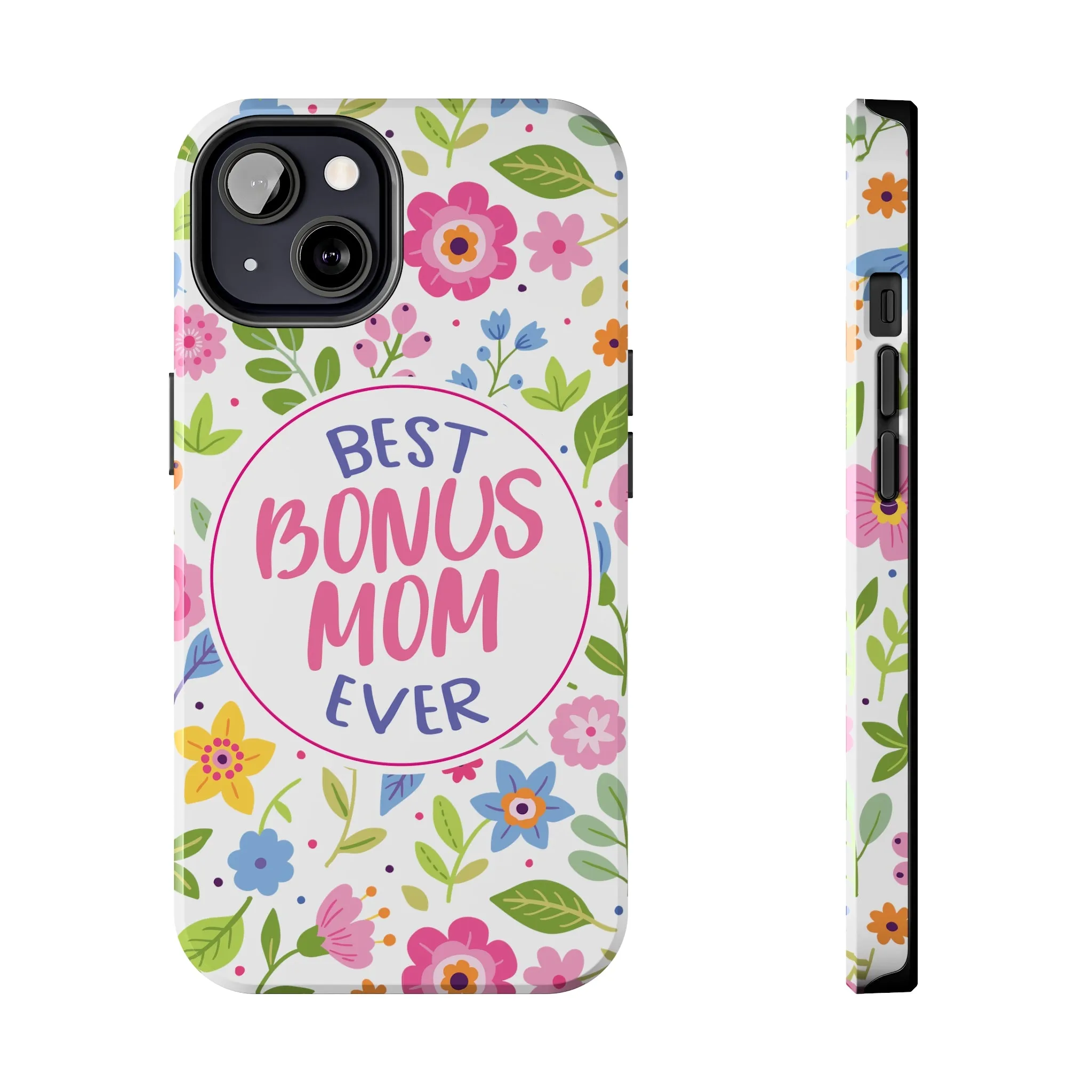 Best Bonus Mom Ever Tough Phone Cases, Case-Mate