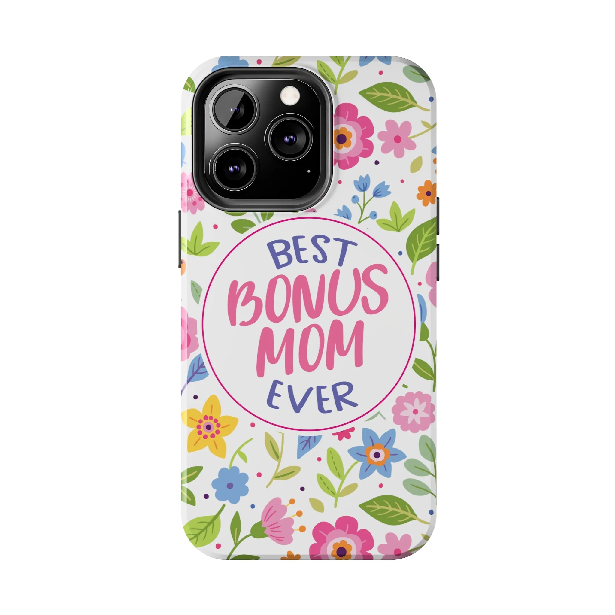 Best Bonus Mom Ever Tough Phone Cases, Case-Mate