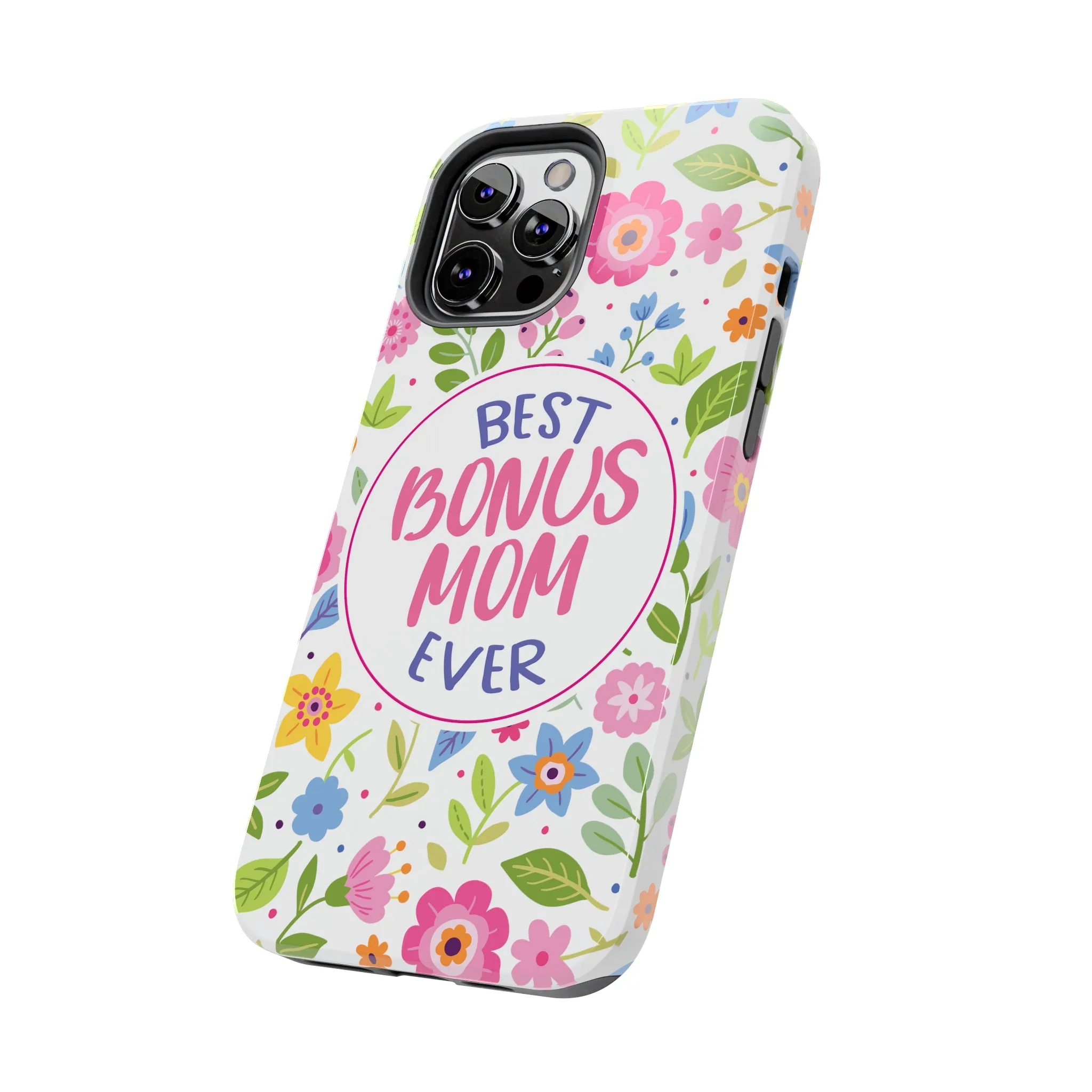 Best Bonus Mom Ever Tough Phone Cases, Case-Mate