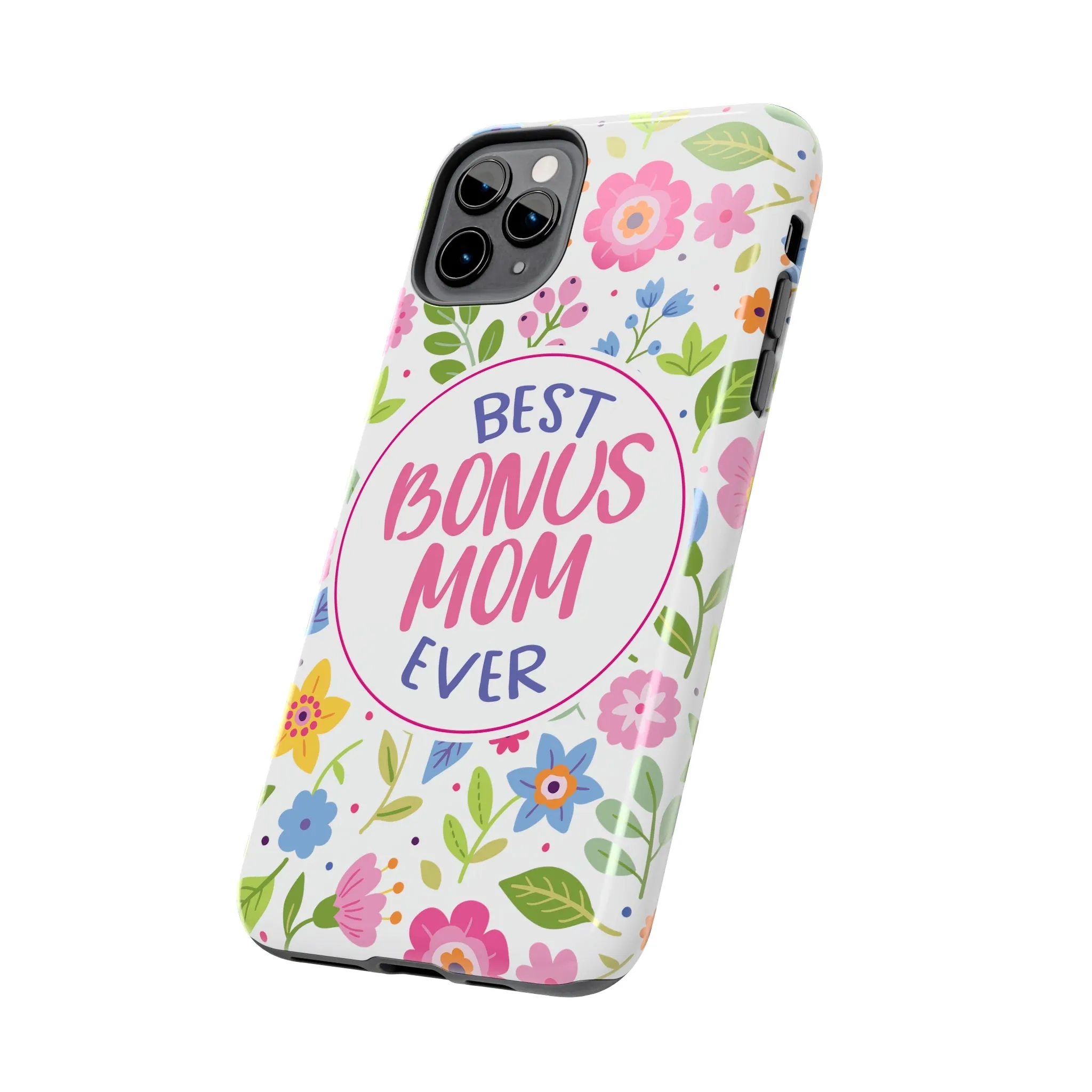 Best Bonus Mom Ever Tough Phone Cases, Case-Mate