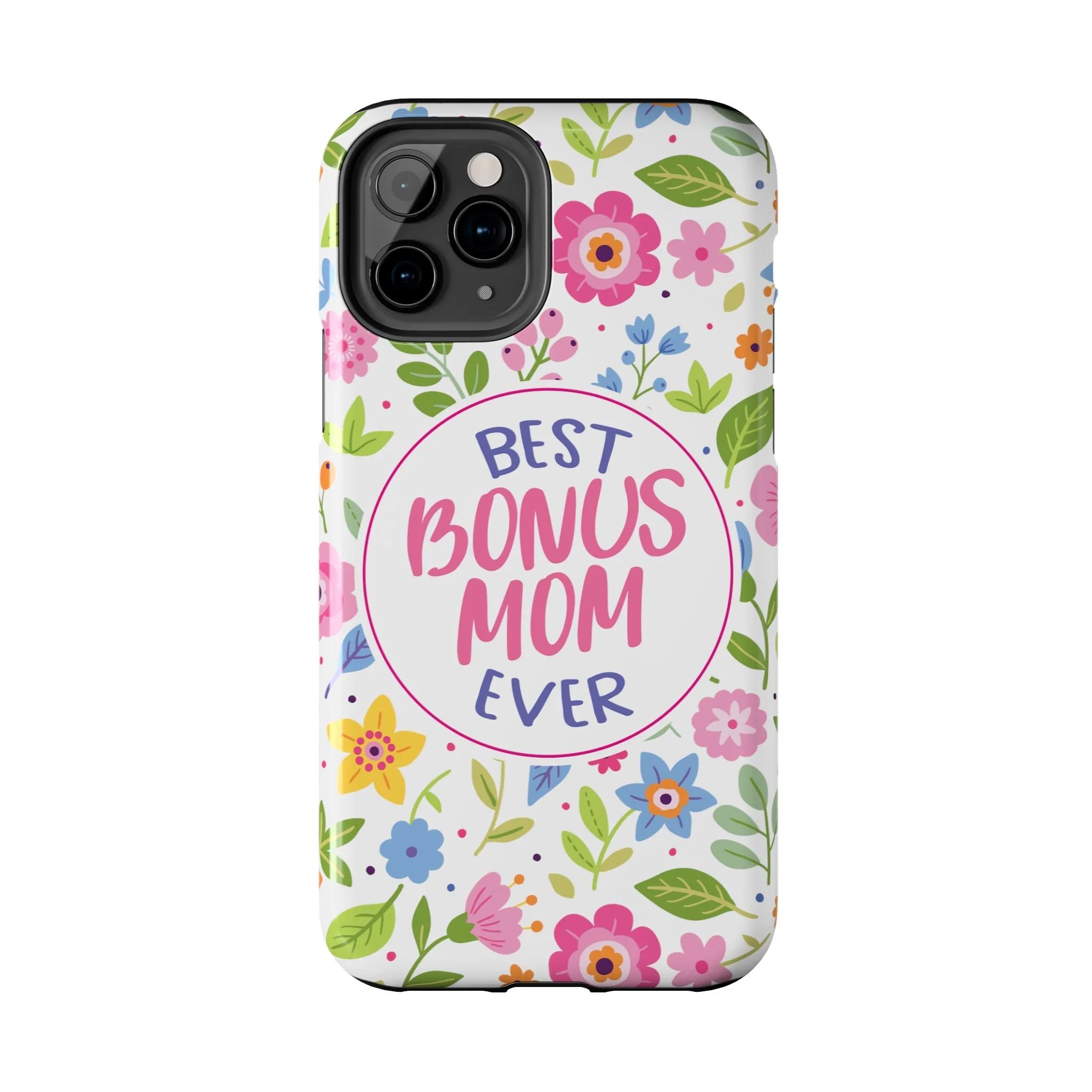 Best Bonus Mom Ever Tough Phone Cases, Case-Mate