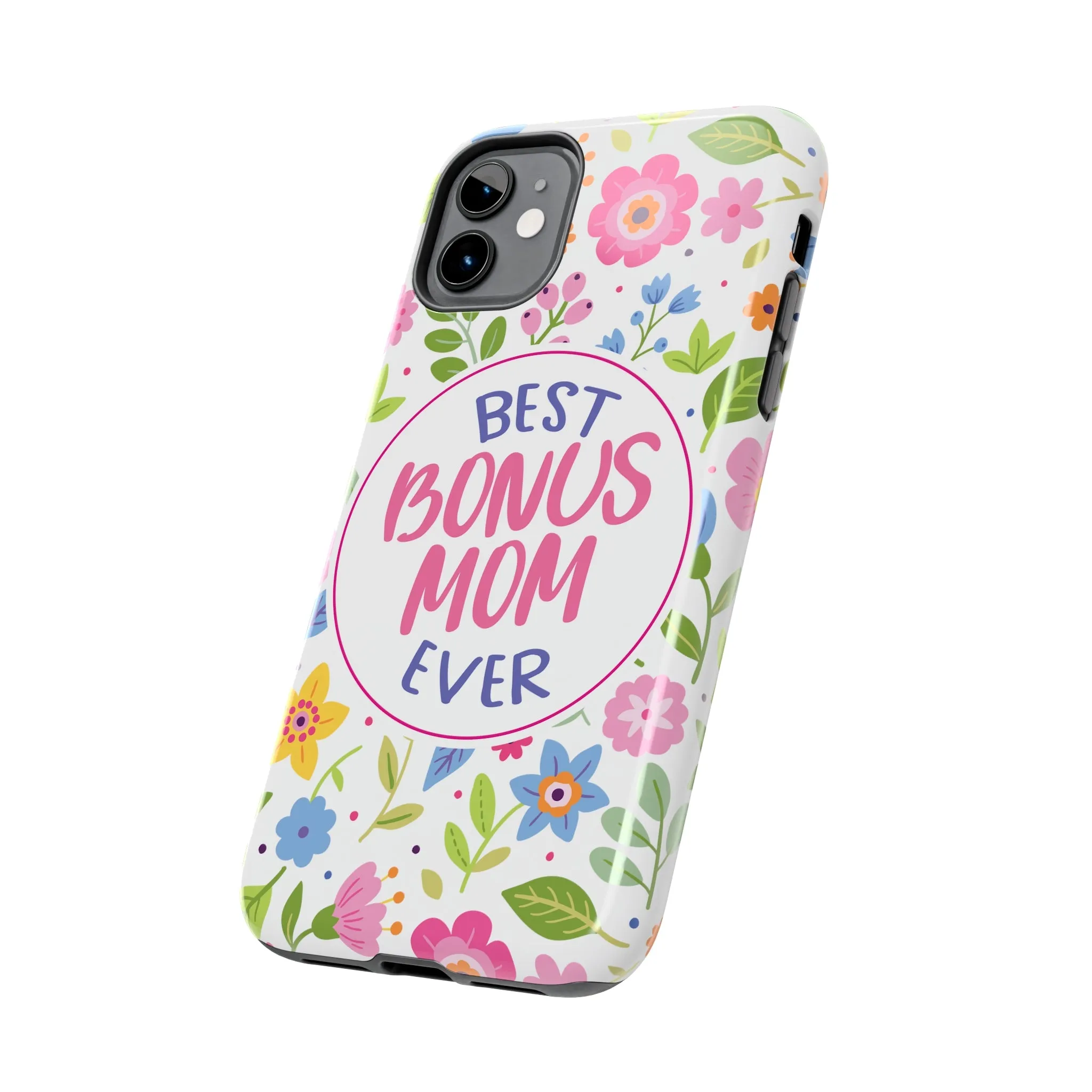 Best Bonus Mom Ever Tough Phone Cases, Case-Mate