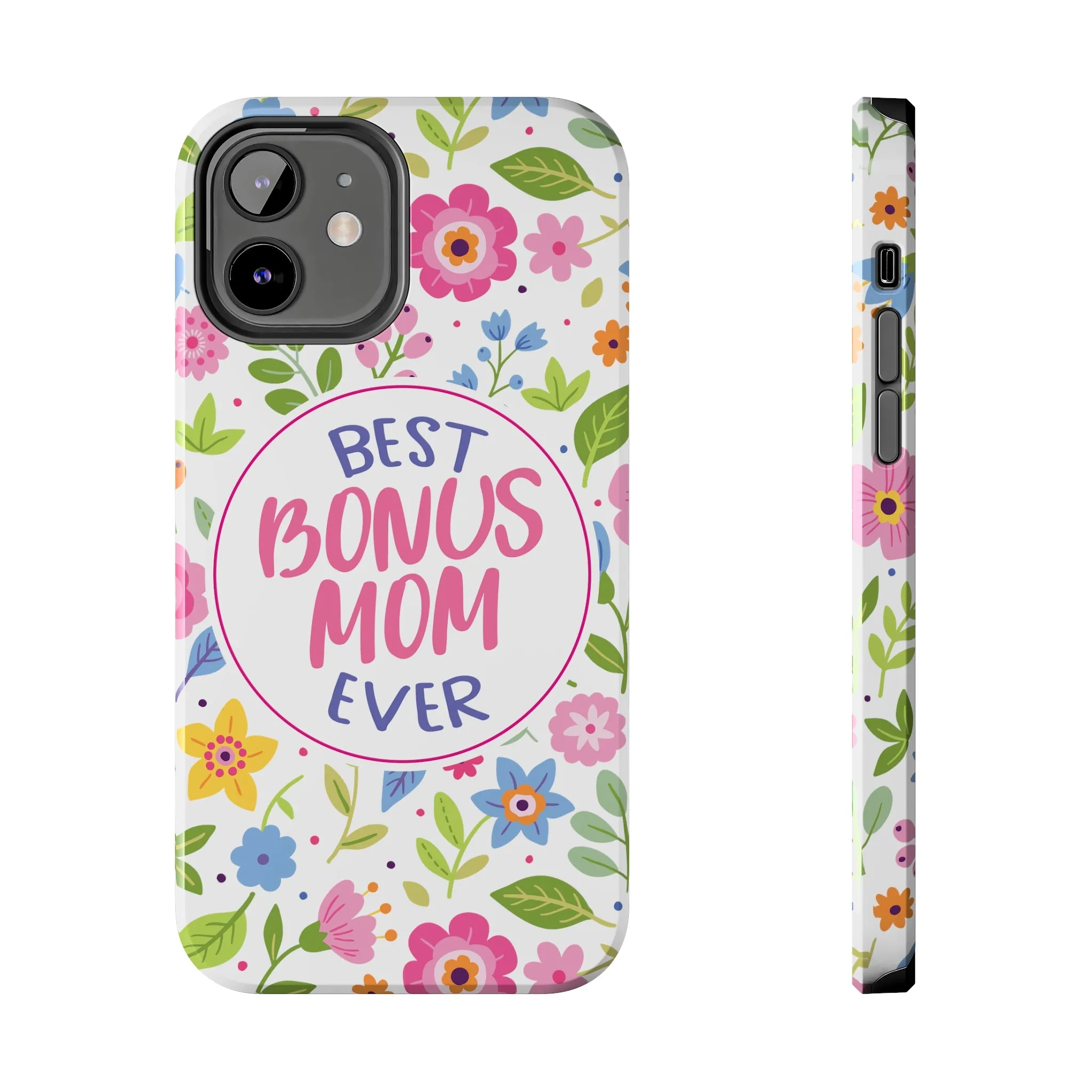 Best Bonus Mom Ever Tough Phone Cases, Case-Mate