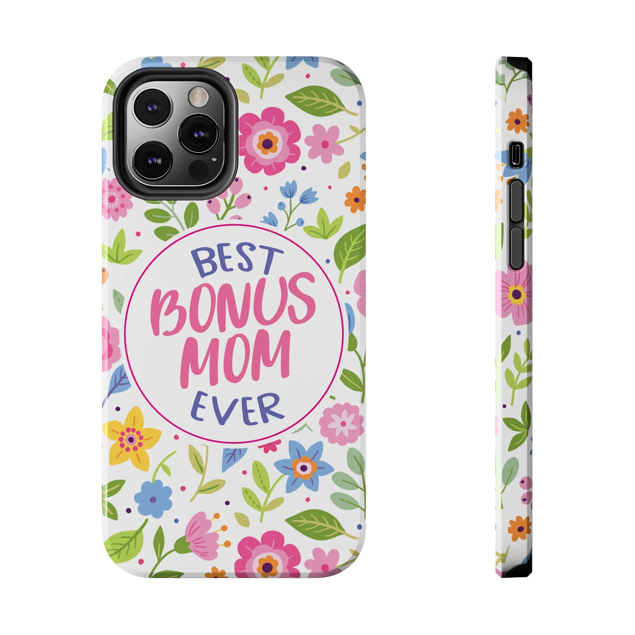 Best Bonus Mom Ever Tough Phone Cases, Case-Mate