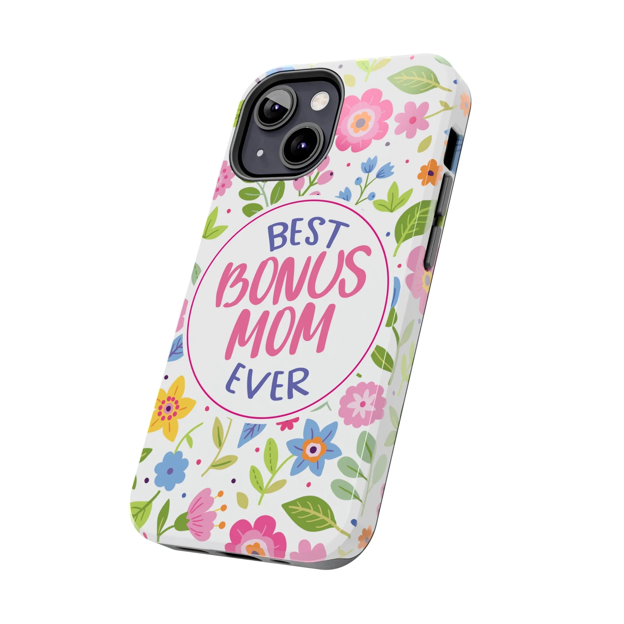 Best Bonus Mom Ever Tough Phone Cases, Case-Mate