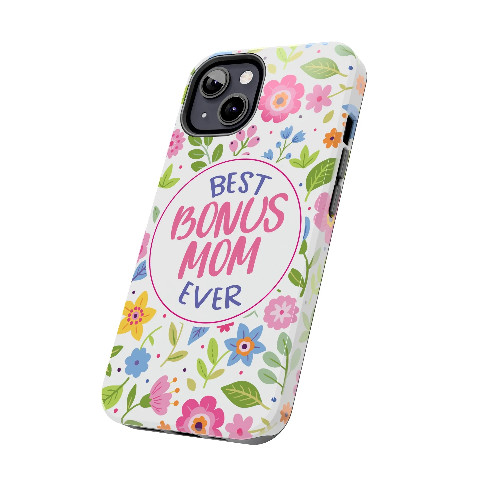 Best Bonus Mom Ever Tough Phone Cases, Case-Mate