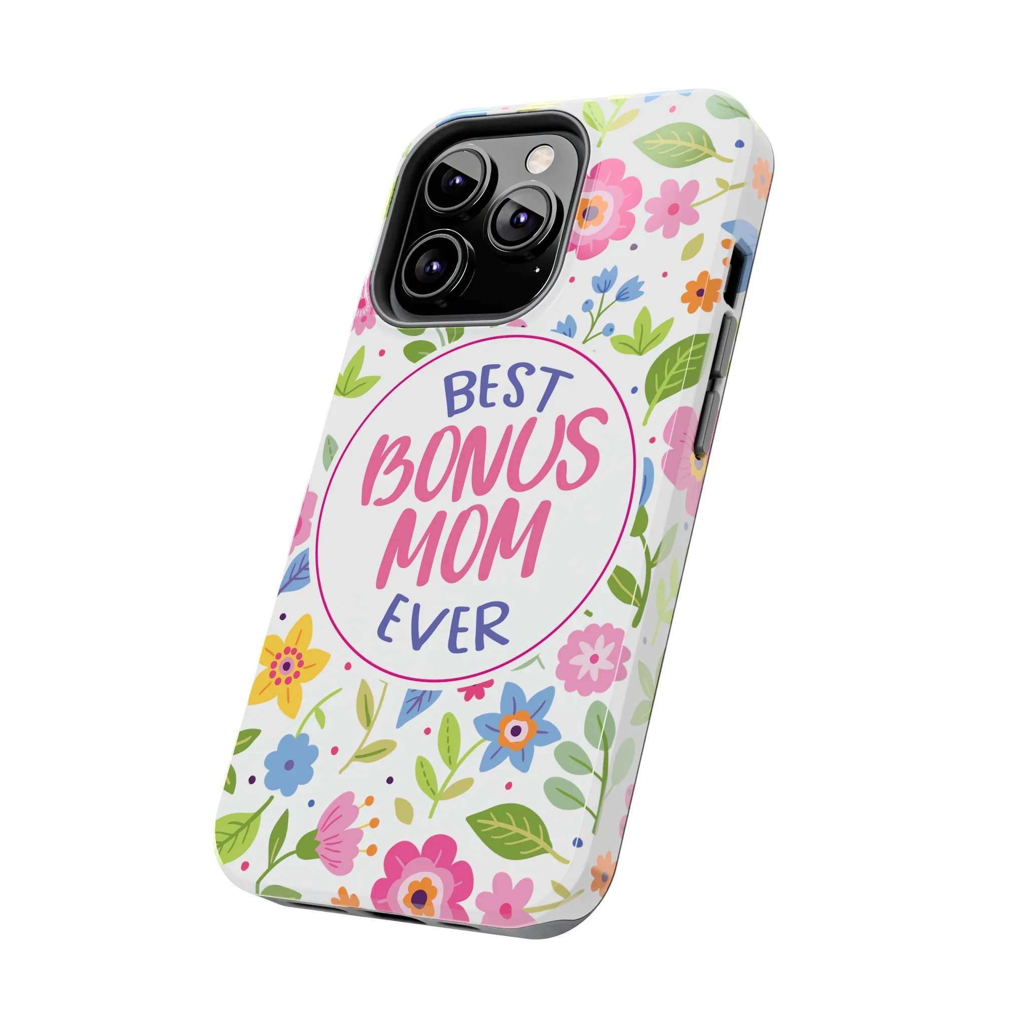 Best Bonus Mom Ever Tough Phone Cases, Case-Mate