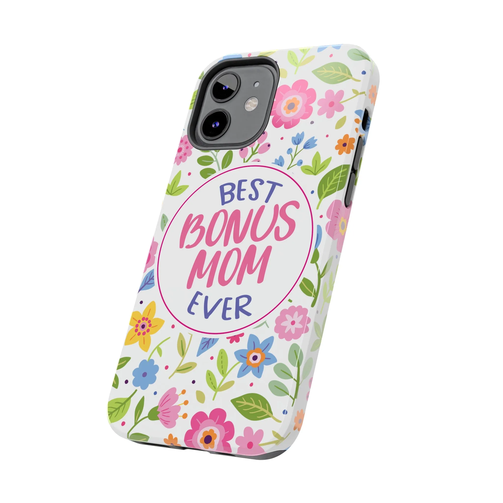 Best Bonus Mom Ever Tough Phone Cases, Case-Mate