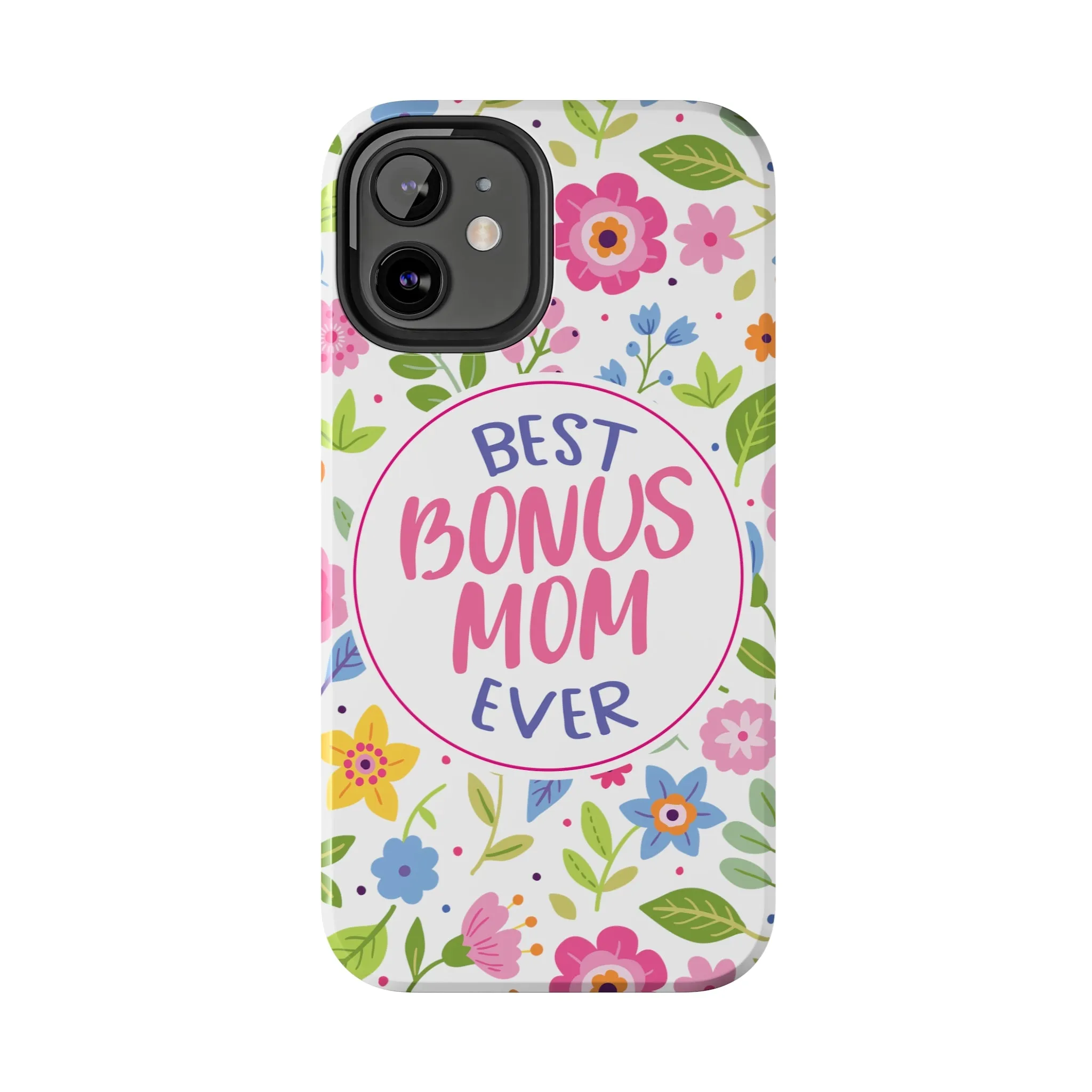 Best Bonus Mom Ever Tough Phone Cases, Case-Mate