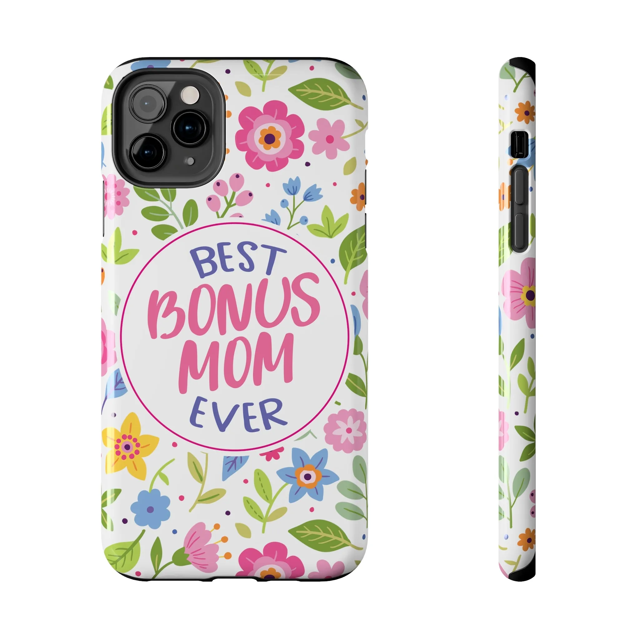 Best Bonus Mom Ever Tough Phone Cases, Case-Mate