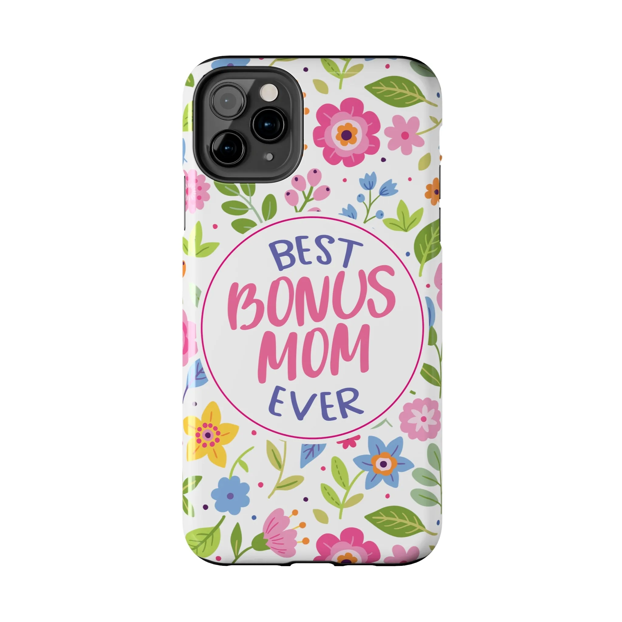 Best Bonus Mom Ever Tough Phone Cases, Case-Mate
