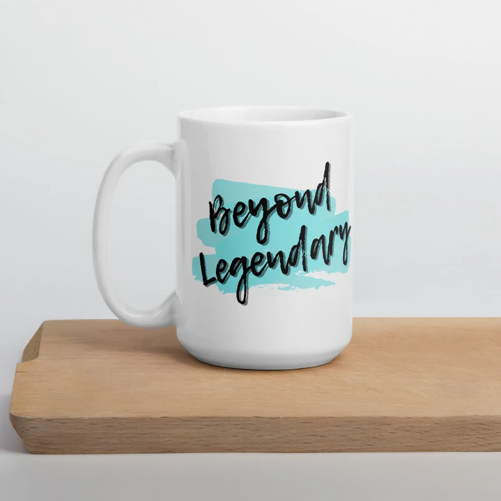 Beyond Legendary coffee mug