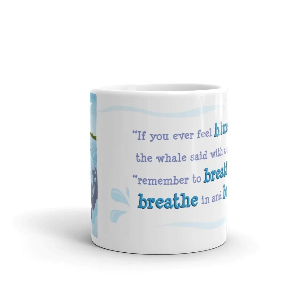 Breathe In and Breathe Out Mug