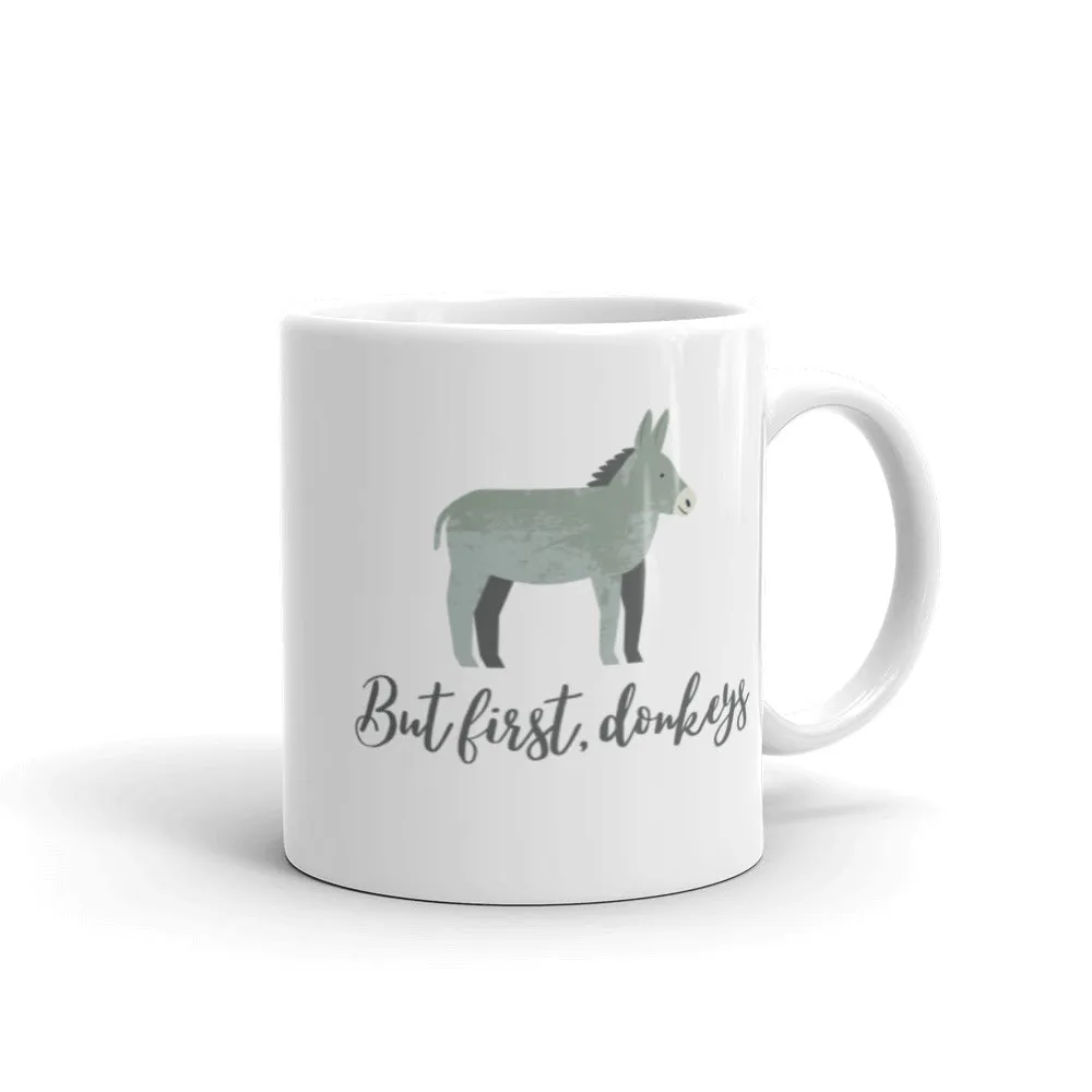But First, Donkeys Mug