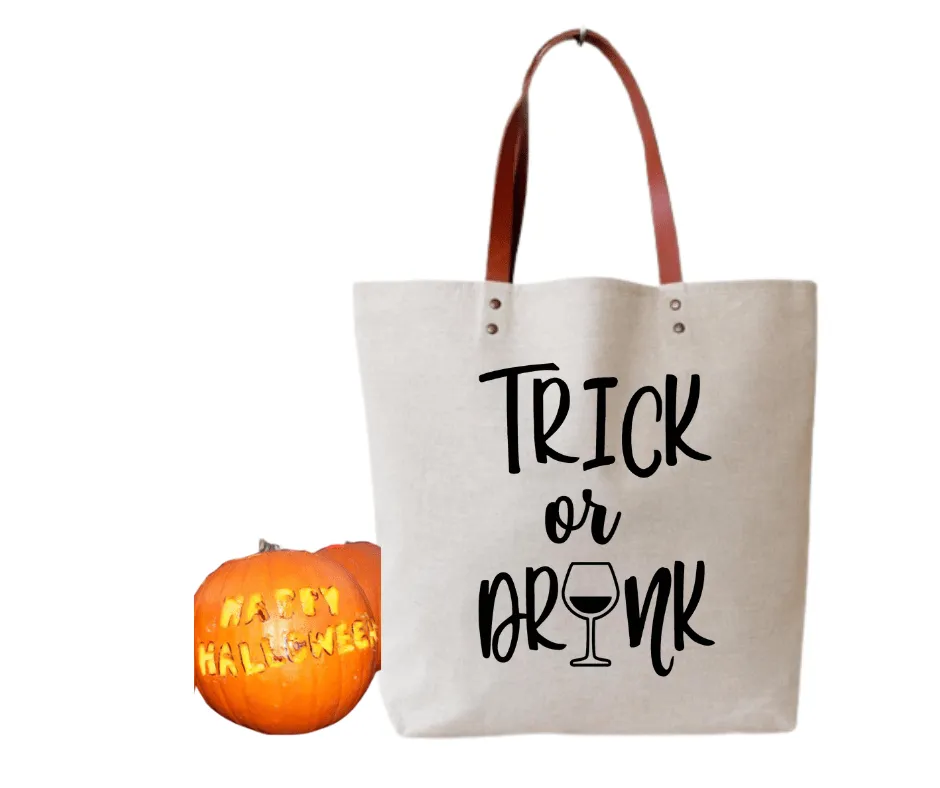 FUNNY HALLOWEEN tOTE bag says..."TRICK or DRINK' JUST FOR mom