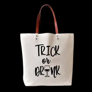 FUNNY HALLOWEEN tOTE bag says..."TRICK or DRINK' JUST FOR mom