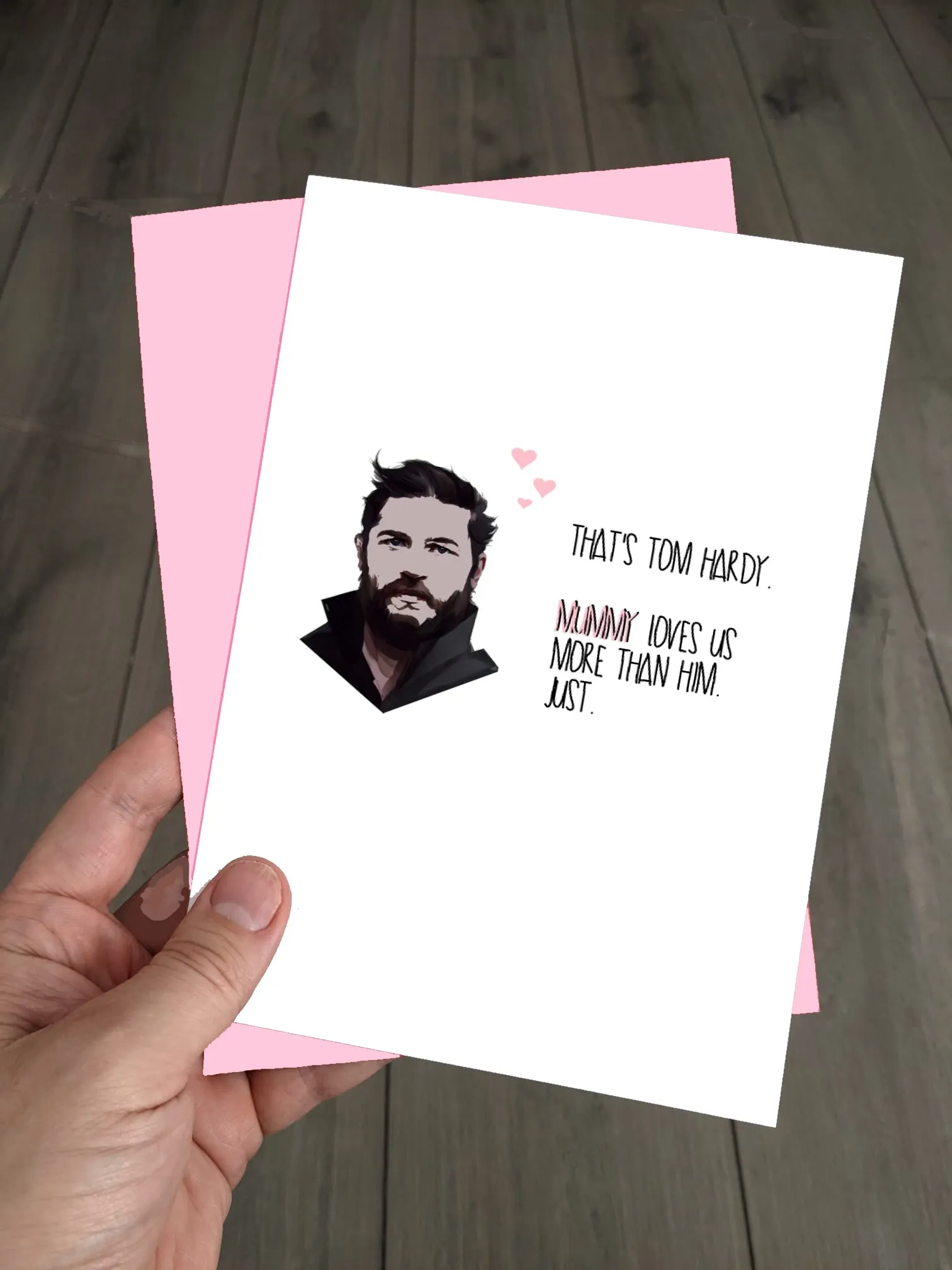 Funny Tom Hardy Mothers Day Card - Mum loves us more...just!