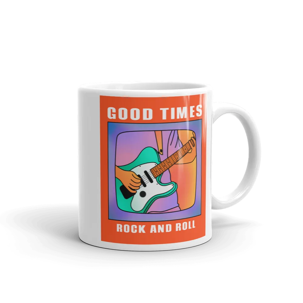 GOOD TIMES ROCK AND ROLL Mug