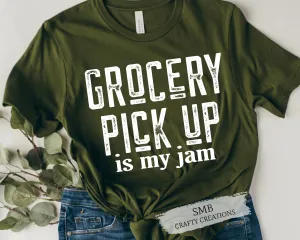Grocery Pickup Is My Jam