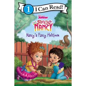 Harper Collins: I Can Read Level 1: Disney Junior Fancy Nancy: Nancy’s Fancy Heirloom