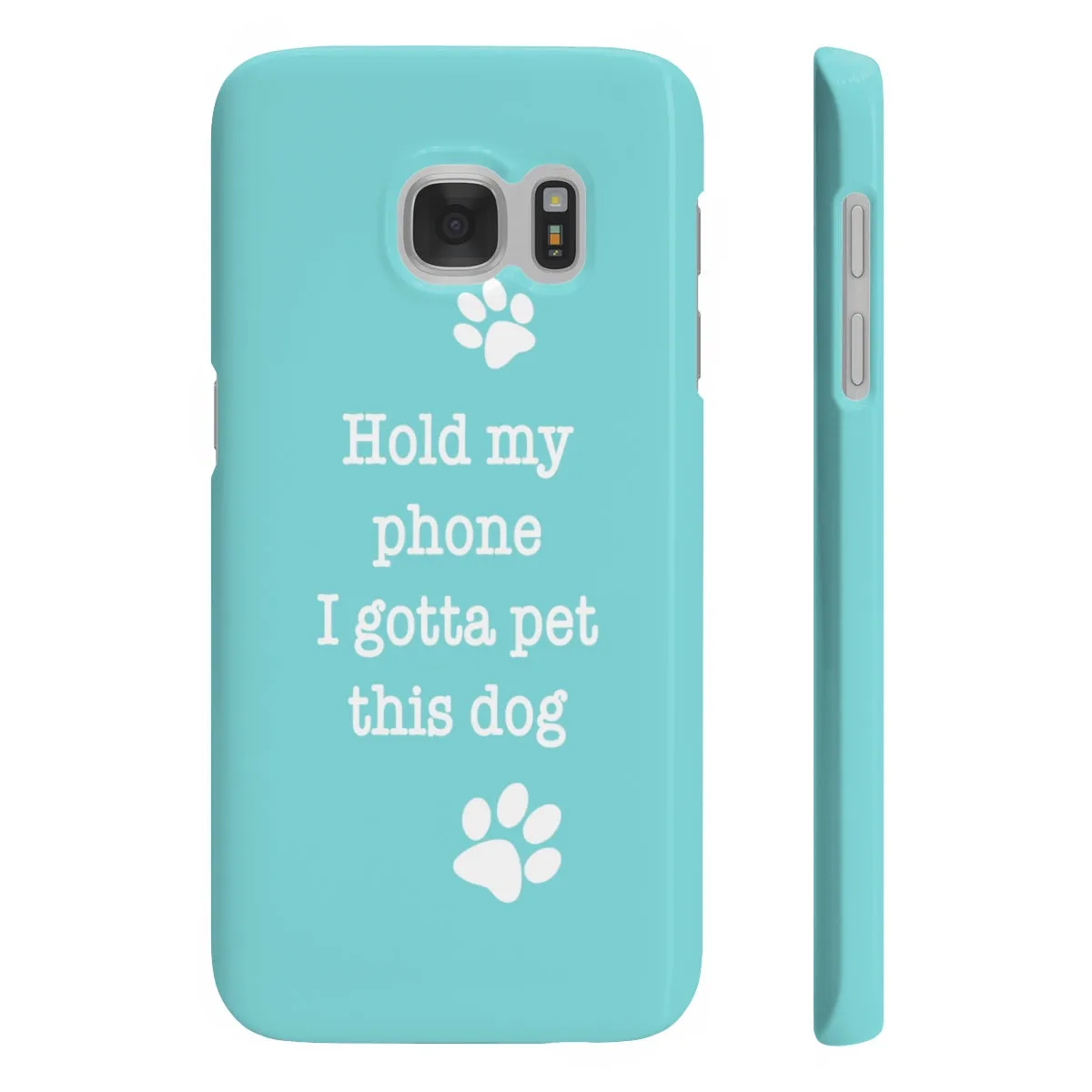 Hold My Phone I Gotta Pet This Dog - Slim Phone Case (Blue)