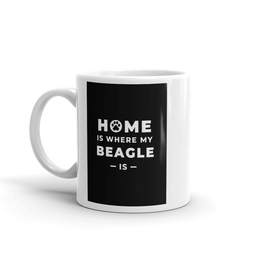 HOME IS WHERE MY BEAGLE IS Mug