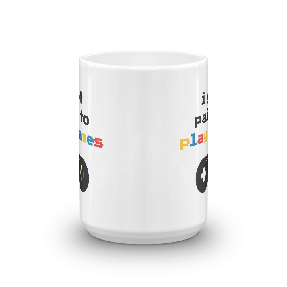 I Get Paid to Play Games Mug