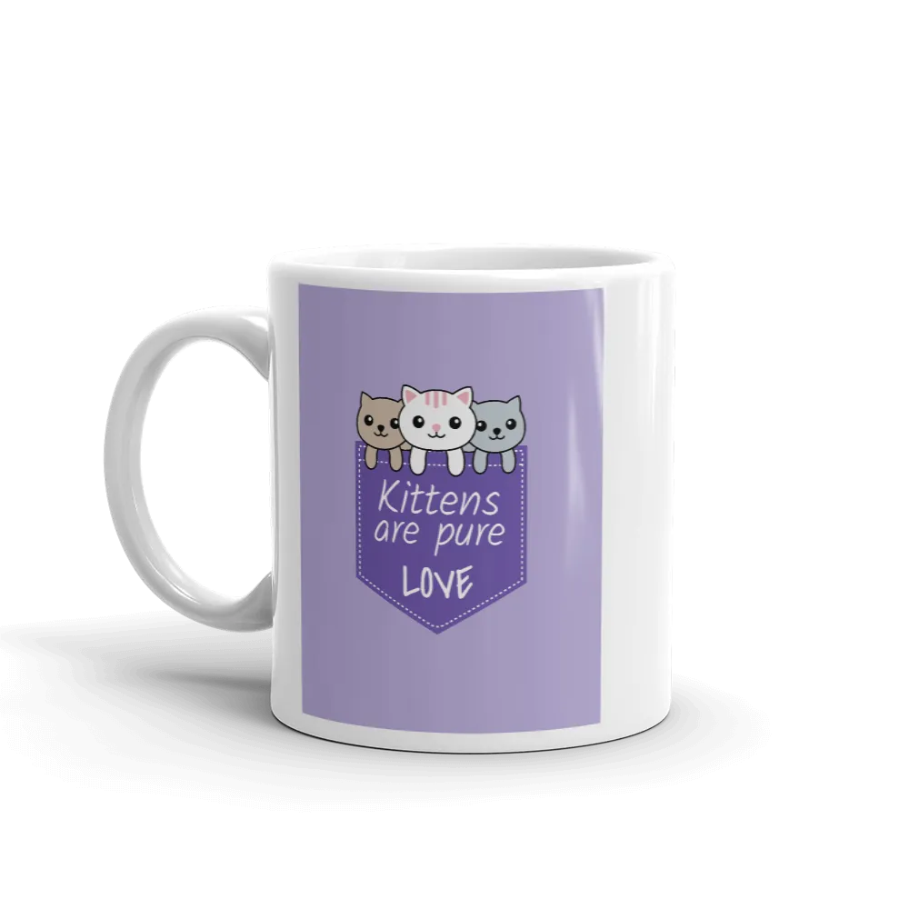 KITTENS ARE PURE LOVE Mug