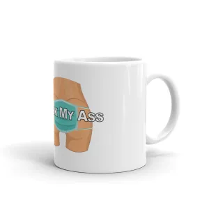 Mask My Ass Mug