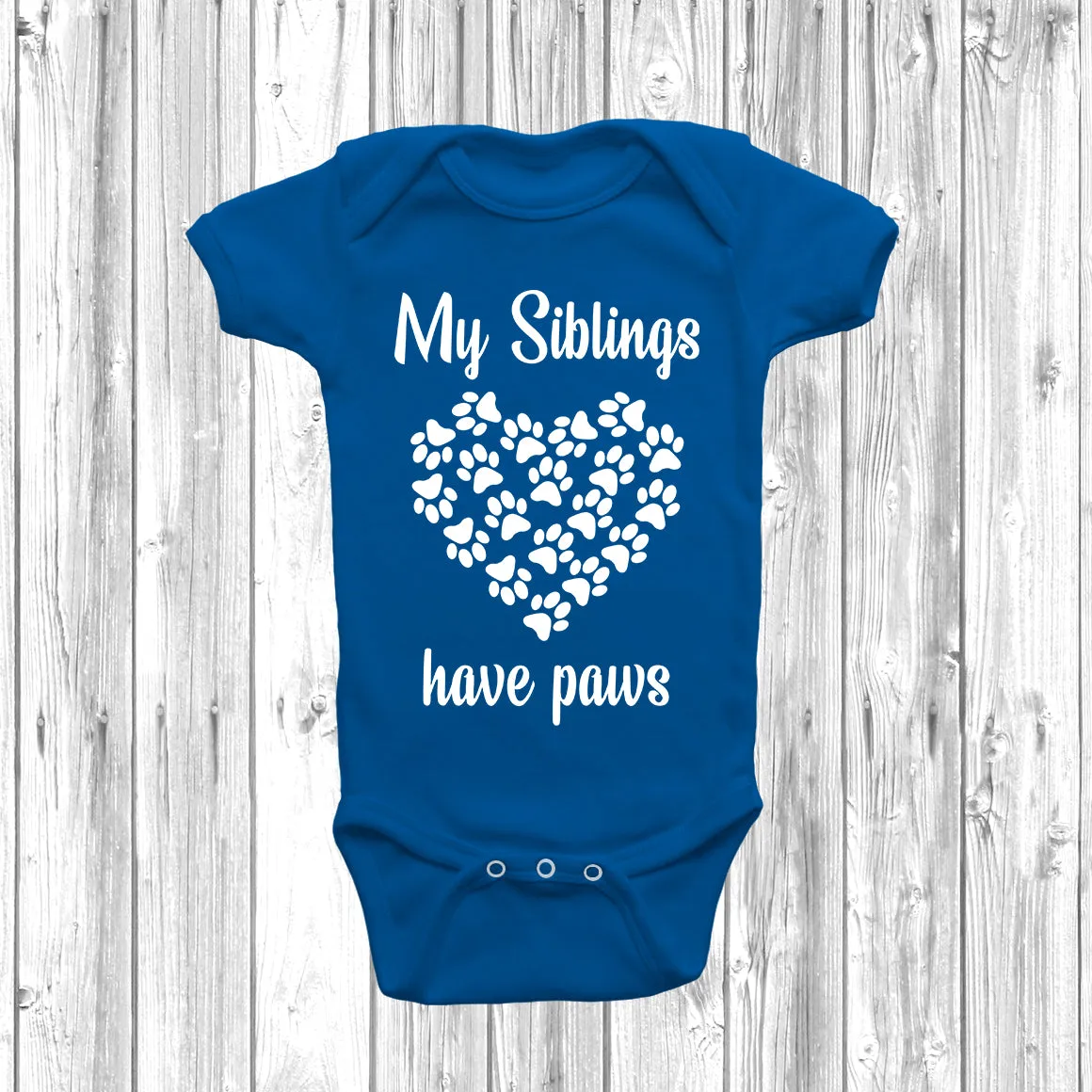 My Big Siblings Have Paws Hearts Baby Grow