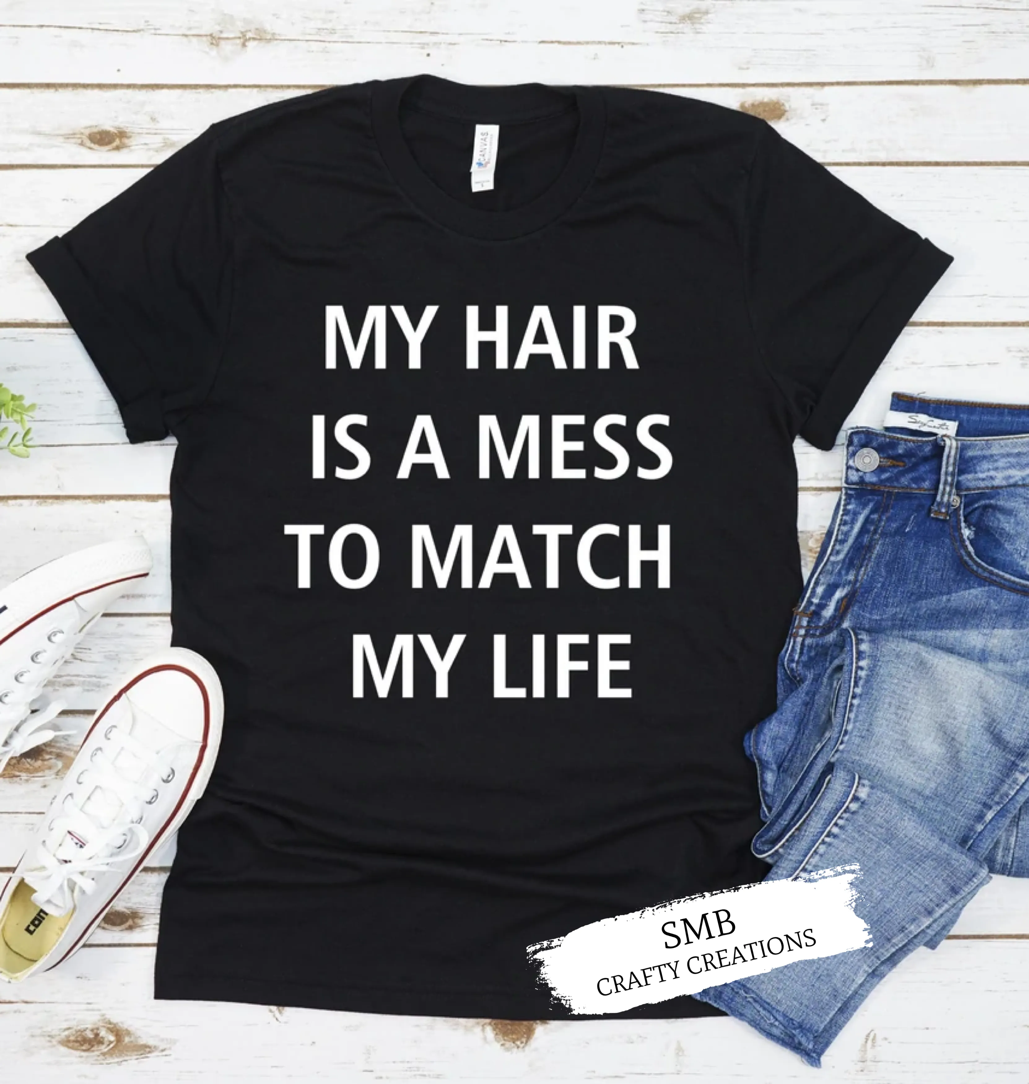 My Hair Is A Mess To Match My Life