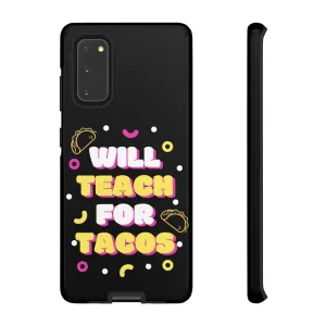 "Tacos"  Samsung Tough Case