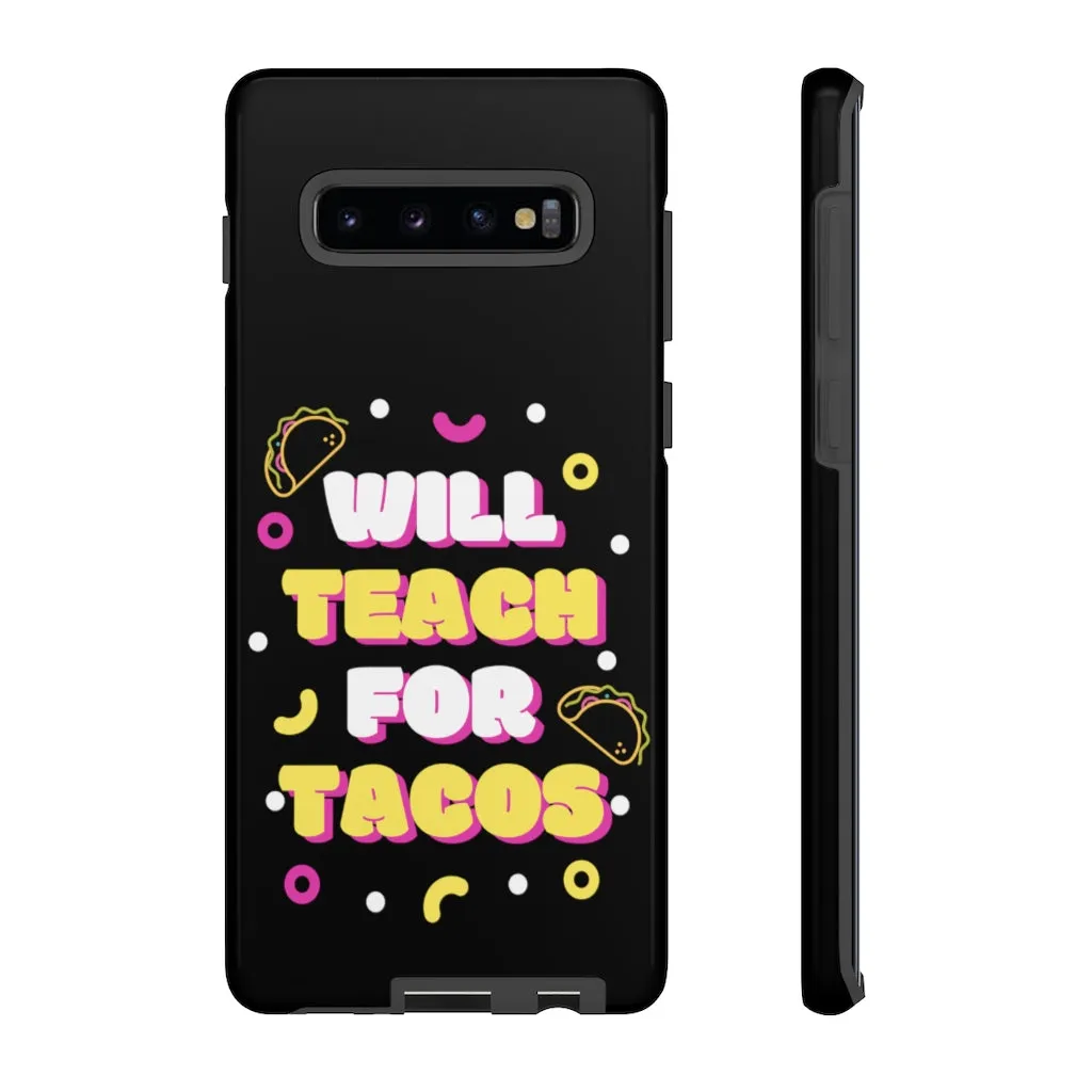 "Tacos"  Samsung Tough Case