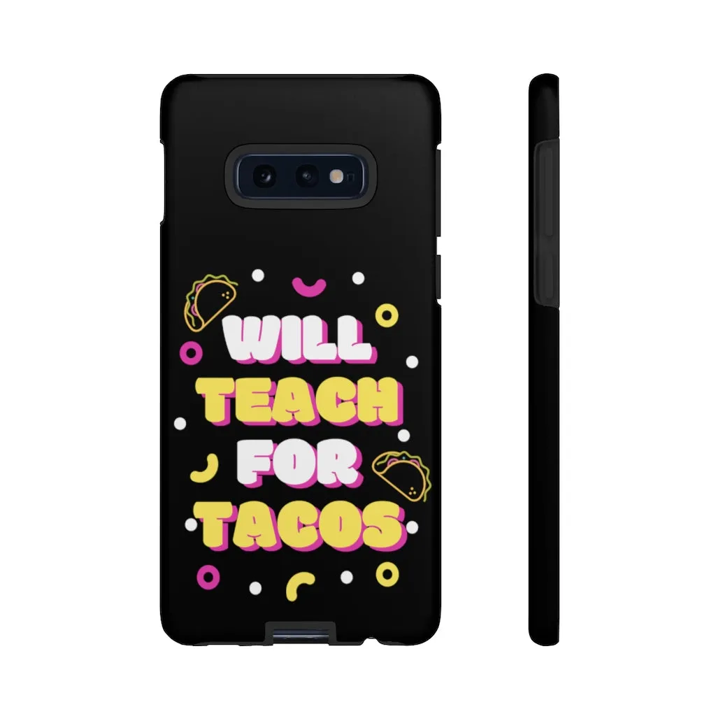 "Tacos"  Samsung Tough Case