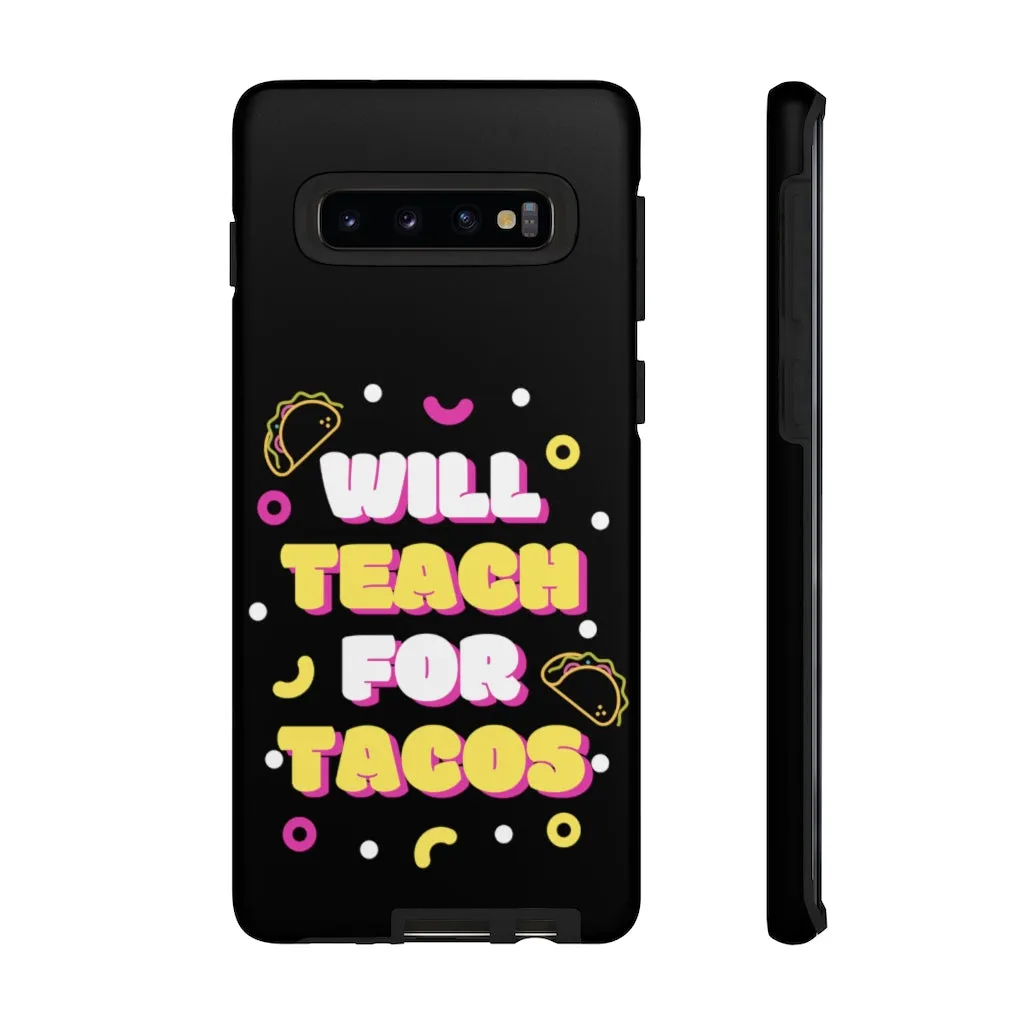 "Tacos"  Samsung Tough Case
