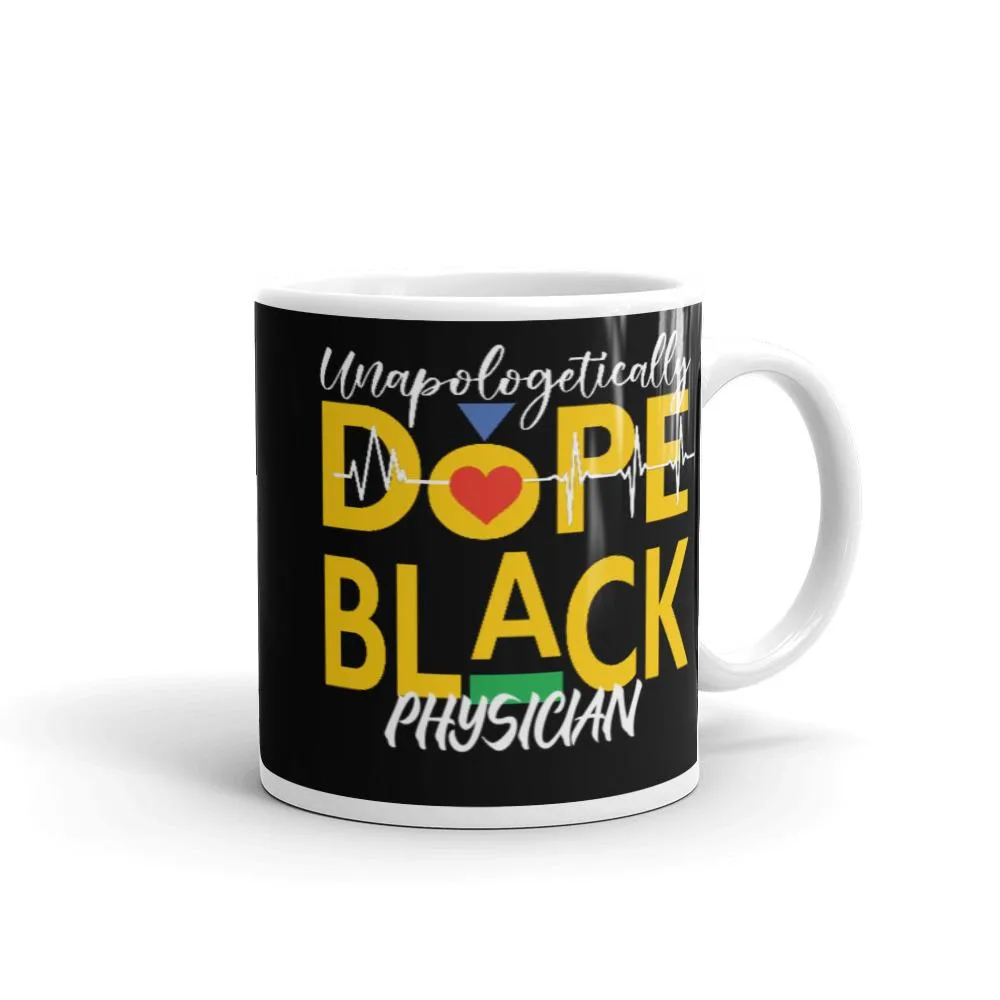 "Unapologetically Dope Black Physician" Mug (Black)