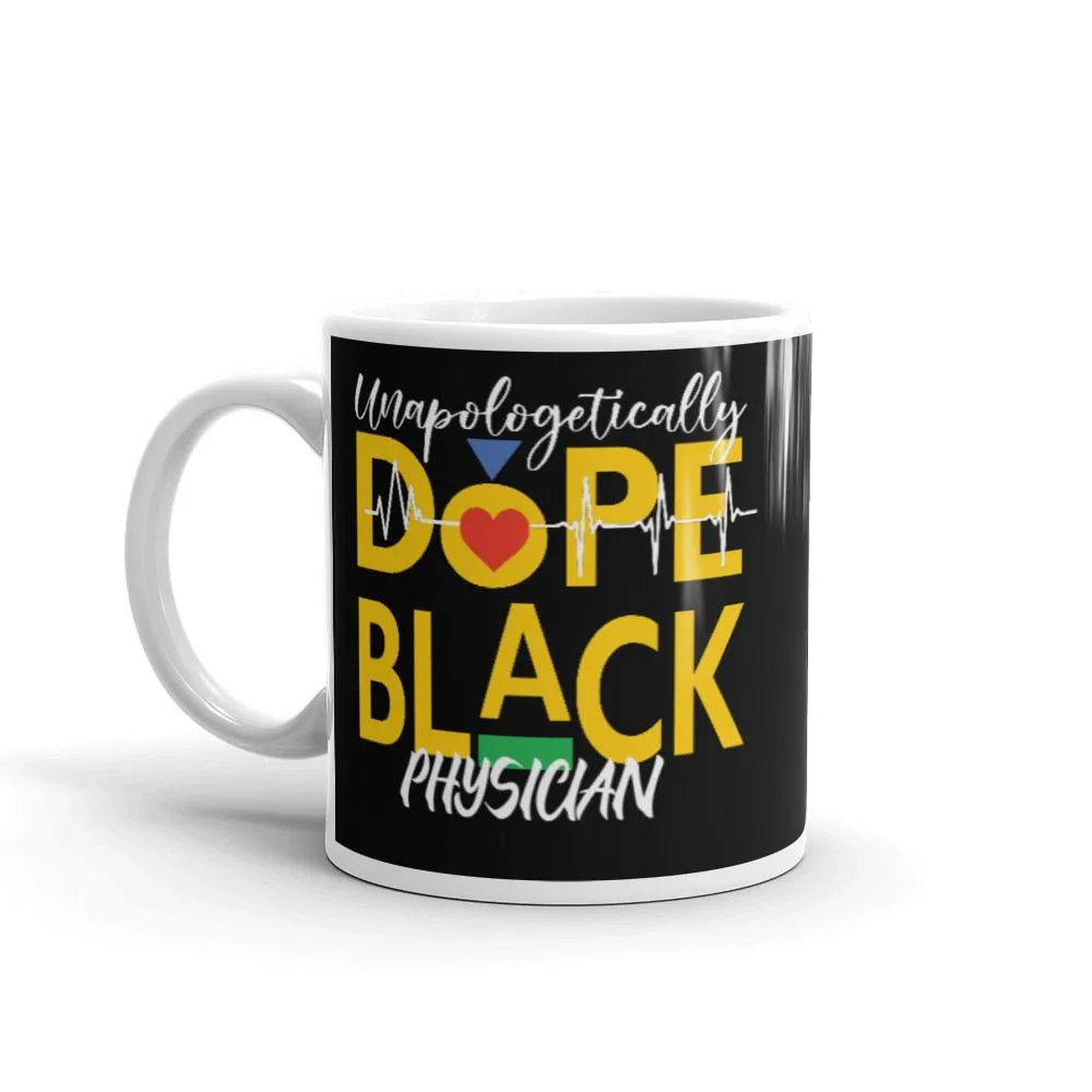 "Unapologetically Dope Black Physician" Mug (Black)