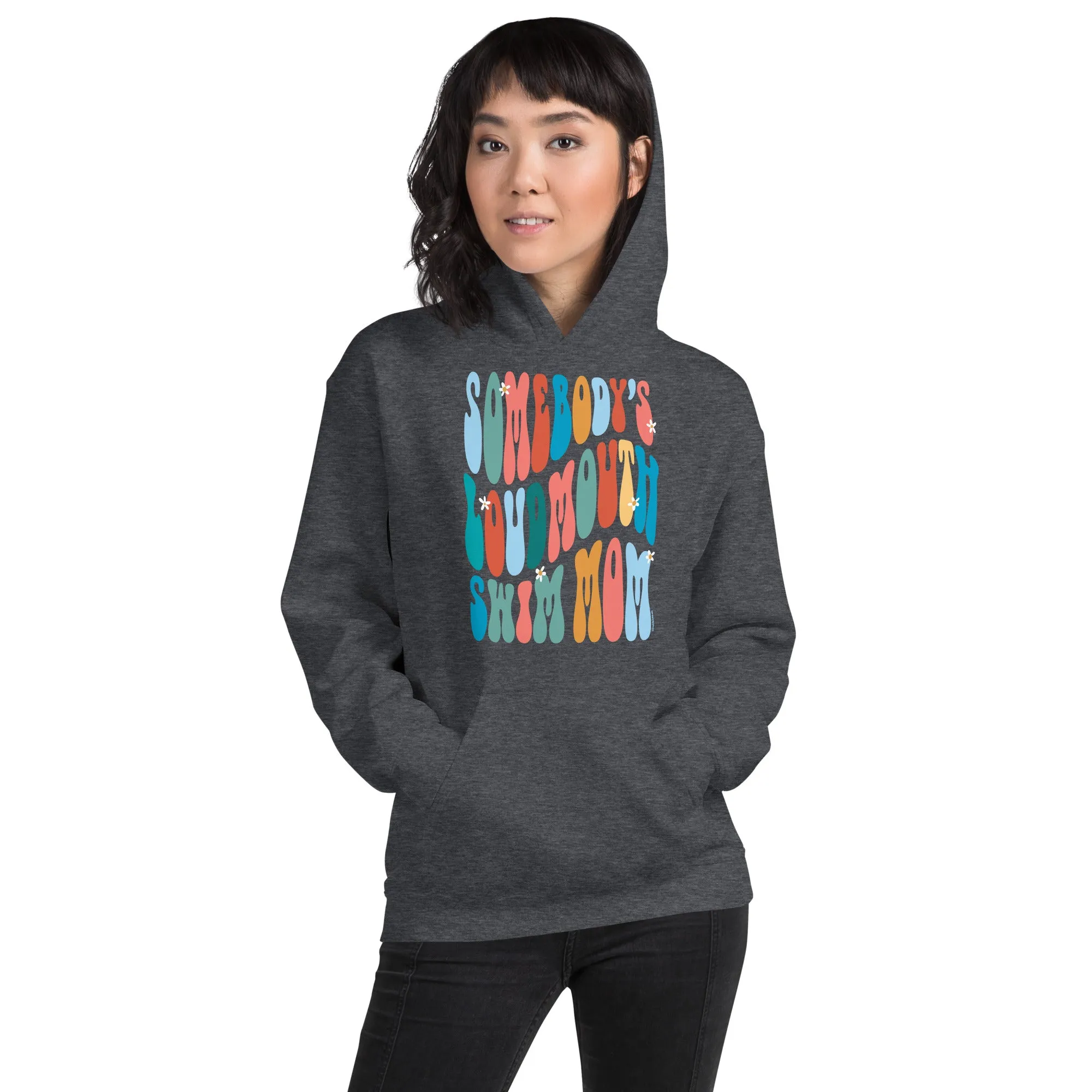 Somebody's Loudmouth Swim Mom Staple Hoodie