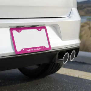 Squirrel Lives Matter License Plate (Pink)