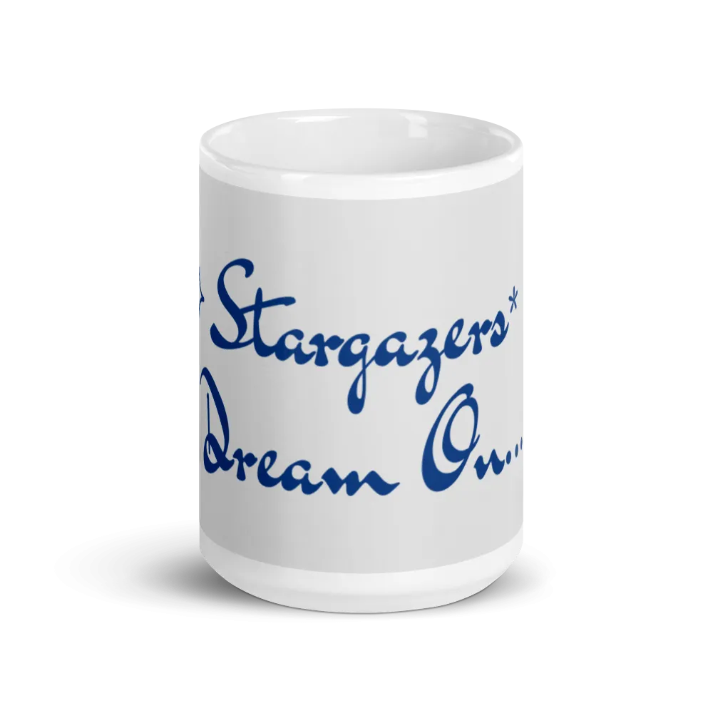 Stargazers* Dream On... - Mug