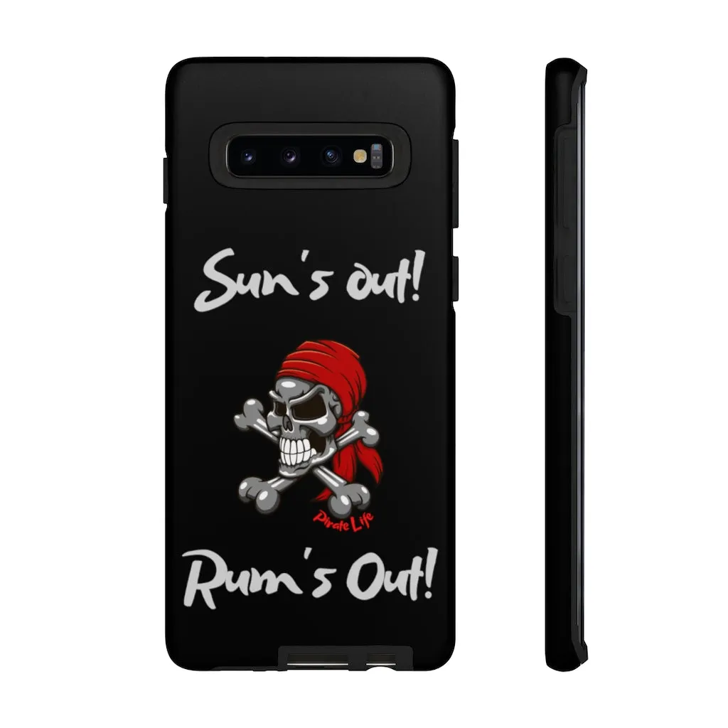 Sun's Out! Rum's out! Cell phone TOUGH Case