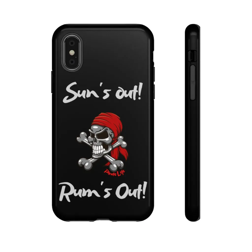 Sun's Out! Rum's out! Cell phone TOUGH Case