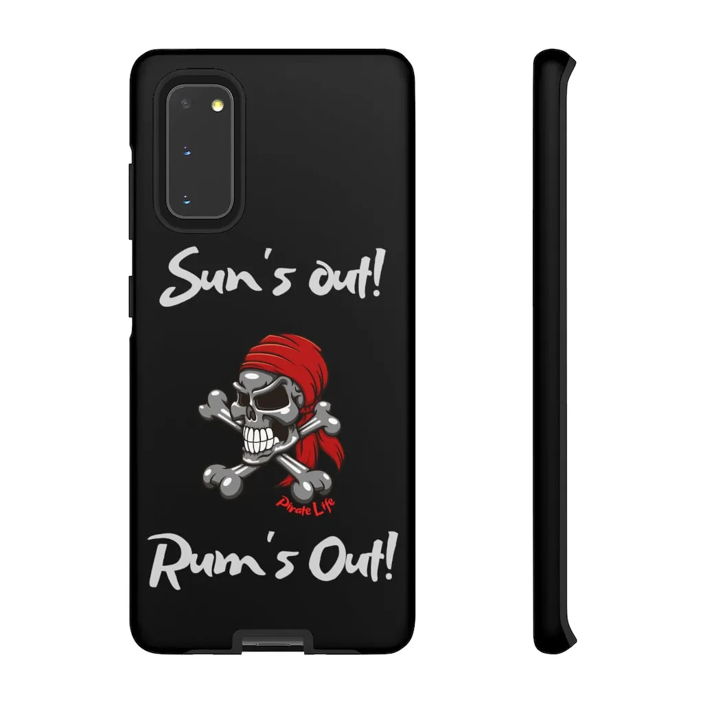 Sun's Out! Rum's out! Cell phone TOUGH Case