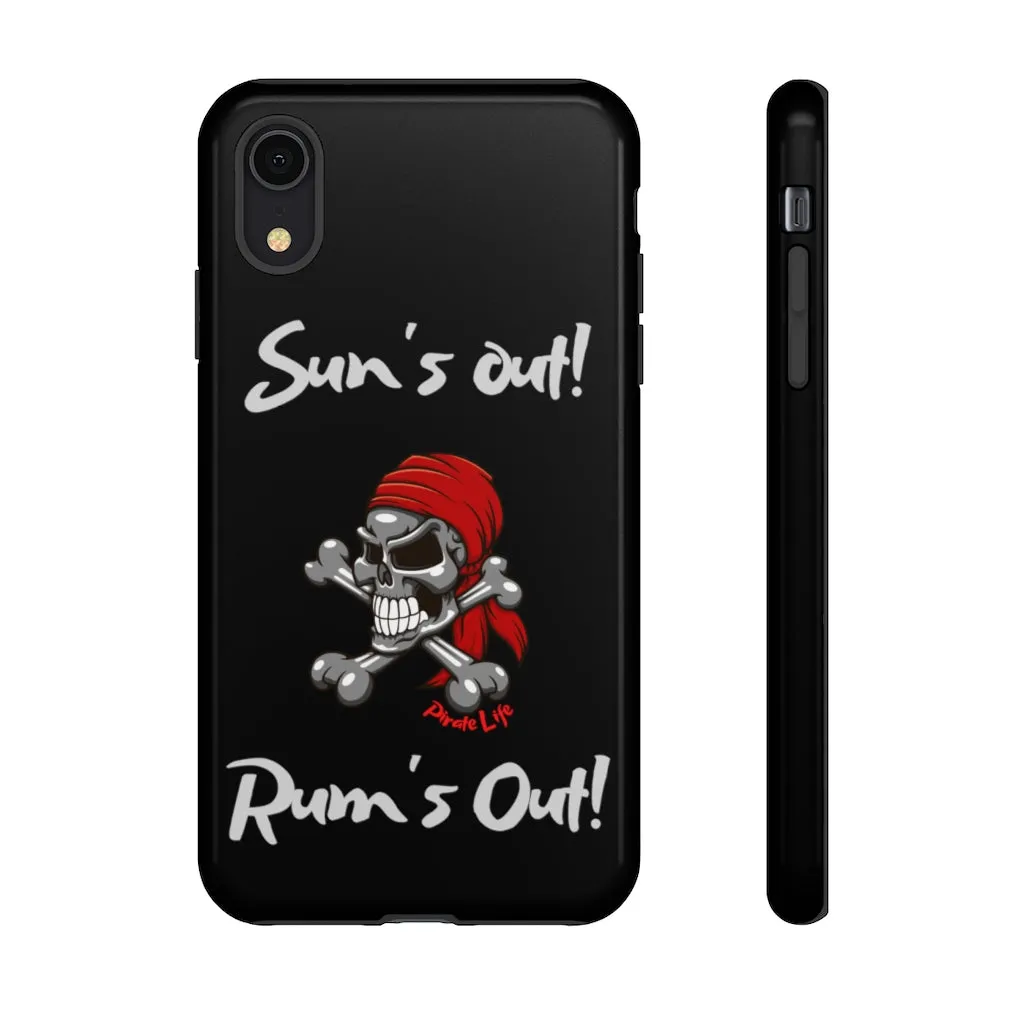Sun's Out! Rum's out! Cell phone TOUGH Case